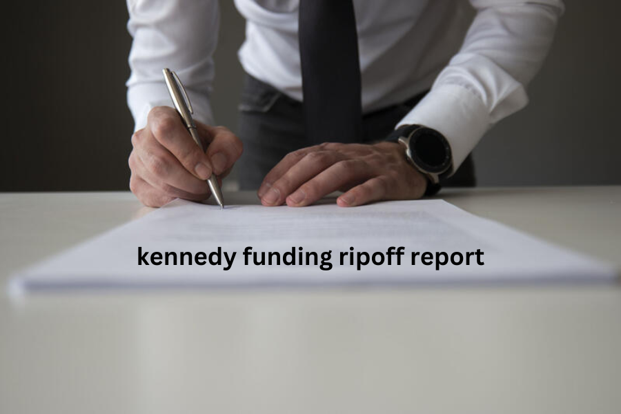 Kennedy Funding Ripoff Report: Unmasking the Allegations and Rebuilding Trust